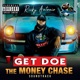 Get Doe The Money Chase Soundtrack