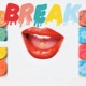 Break feat Marlon Breeze DirtyBwoi Devilcrossofficial Single