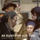 An Elegy for Our Time Single