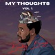 My Thoughts Vol 1 EP