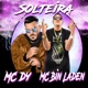 Solteira feat MC Bin Laden Single