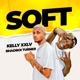 SOFT feat Bhadboi Turner Single