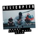 Helicopter feat Stik Single