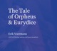 The Tale of Orpheus Eurydice