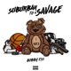 Suburban to a Savage Single