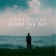 Somewhere Along The Way Single