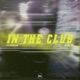 In The Club Single