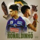 RONALDINHO Single