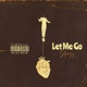 Let Me Go Demo Single