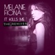 It Kills Me The Remixes