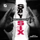 Say Six feat Young Star 6ixx Single