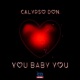 You Baby You Single