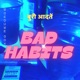 BAD HABITS Single