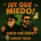 Uy Qué Miedo Single