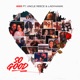 So Good feat Uncle Reece Ladyhawk Single
