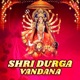 Shri Durga Vandana