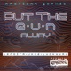 Put the Gun Away Single feat Luchy Val JK22 Single
