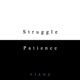 Struggle Patience Single