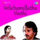 Velichamillatha Veethi Original Motion Picture Soundtrack EP