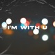 i m with u Single