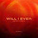 WILL I EVER Acoustic Version Single