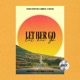 Let Her Go Single