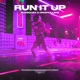 Run It Up Single