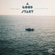 A Good Start Single