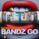 Bandz Go feat Daiyon Single