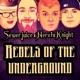 Rebels of the Underground feat SEWERJUICE Ominous Regal Knight Hero1 Single