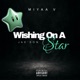 Wishing On A Star feat Miyaa V Single