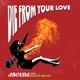 Die from Your Love feat Guilty Beatz Single