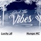 Feel the Vibes feat Lucky 38 Single