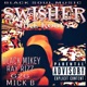 Swisher feat Black Mikey Ray Rizz G2G Mick B Single