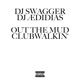 Out the Mud Clubwalkin Single