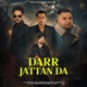 Darr Jattan Da Single