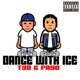 Dance With Ice Single
