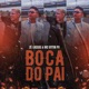Boca do Pai Single