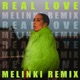 Real Love Melinki Remix Single