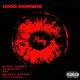 Good Morning feat ERA Black Mamba Single