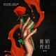 Be My Peace feat Gilly4block Single