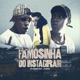 Famosinha do Instagram Single