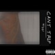 Can t Trip Single
