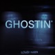 Ghostin Single
