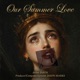 Our Summer Love Single