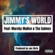 Jimmy s World feat Marcky Malice Tha Salmex Single