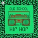 Old School Hip Hop EP