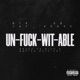 Unfuckwitable feat GB 4savv Single