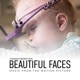 Beautiful Faces Music from the Motion Picture