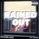 Rained Out Single
